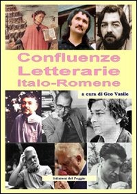 Confluenze letterarie. Ediz. italiana e romena