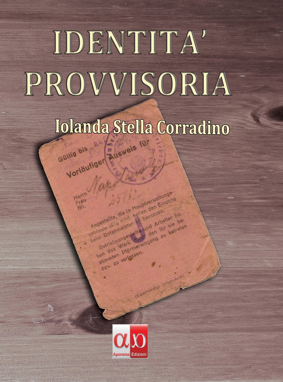 IDENTITA' PROVVISORIA - Iolanda Stella Corradino