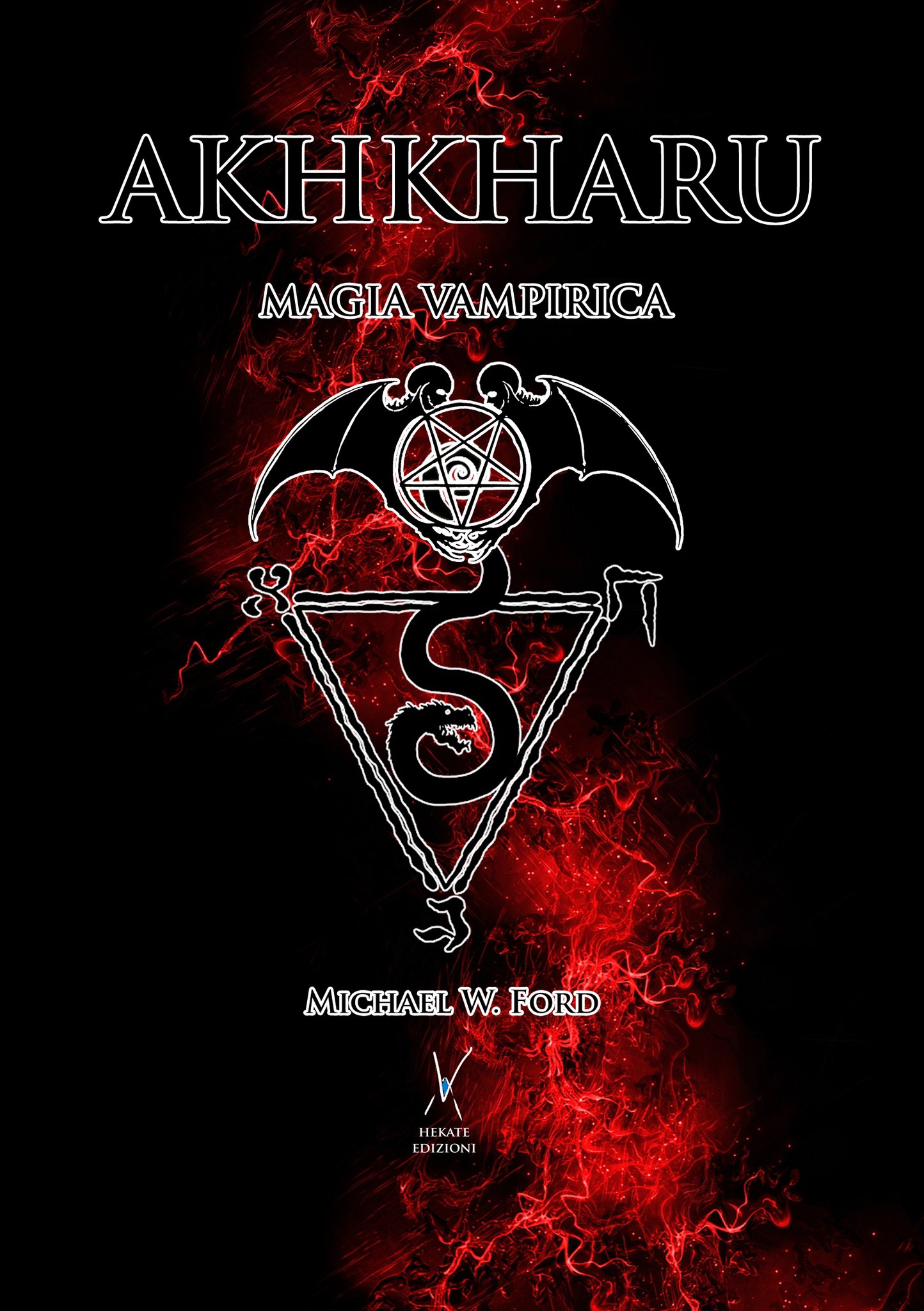 Akhkharu:Magia Vampirica di Michael W.Ford