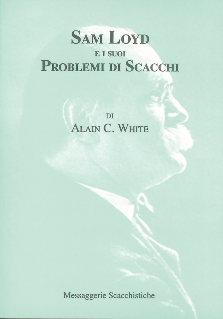Sam Loyd e i suoi Problemi di Scacchi