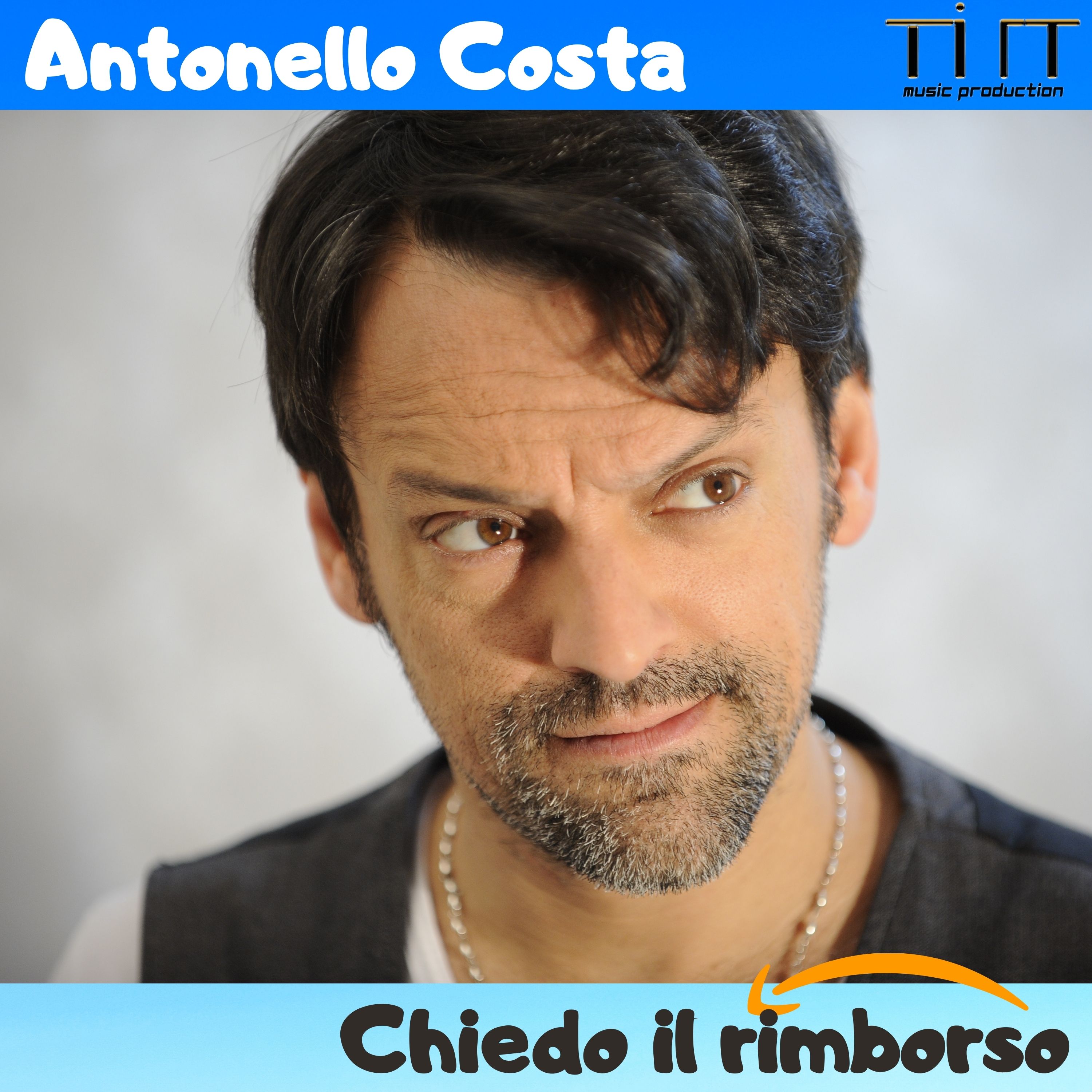 CHIEDO IL RIMBORSO di Antonello Costa è disponibile in streaming e digital download
