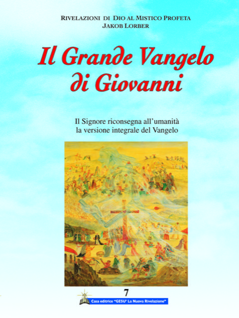 IL GRANDE VANGELO DI GIOVANNI (vol.7)