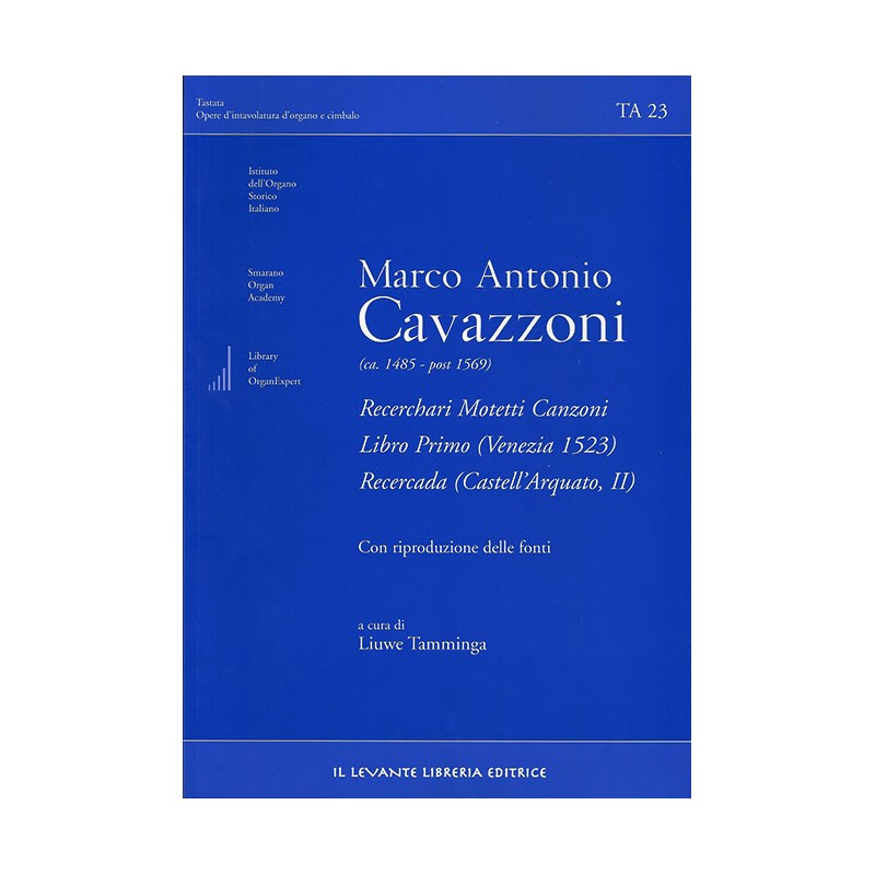 TA 23 Cavazzoni - Recerchari Motetti Canzoni - Libro Primo (Venezia 1523)