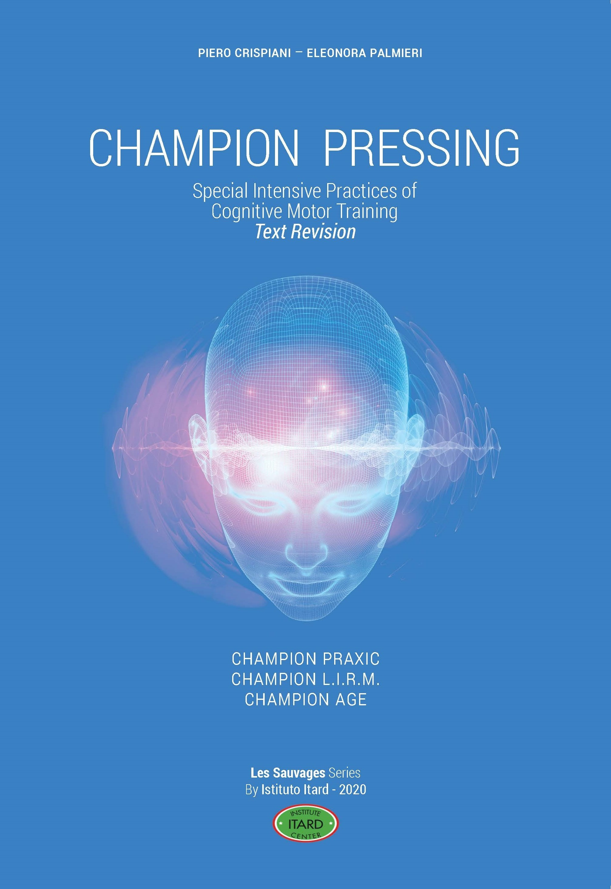 Champion Pressing - Special Intensive Practices of Cognitive Motor Training