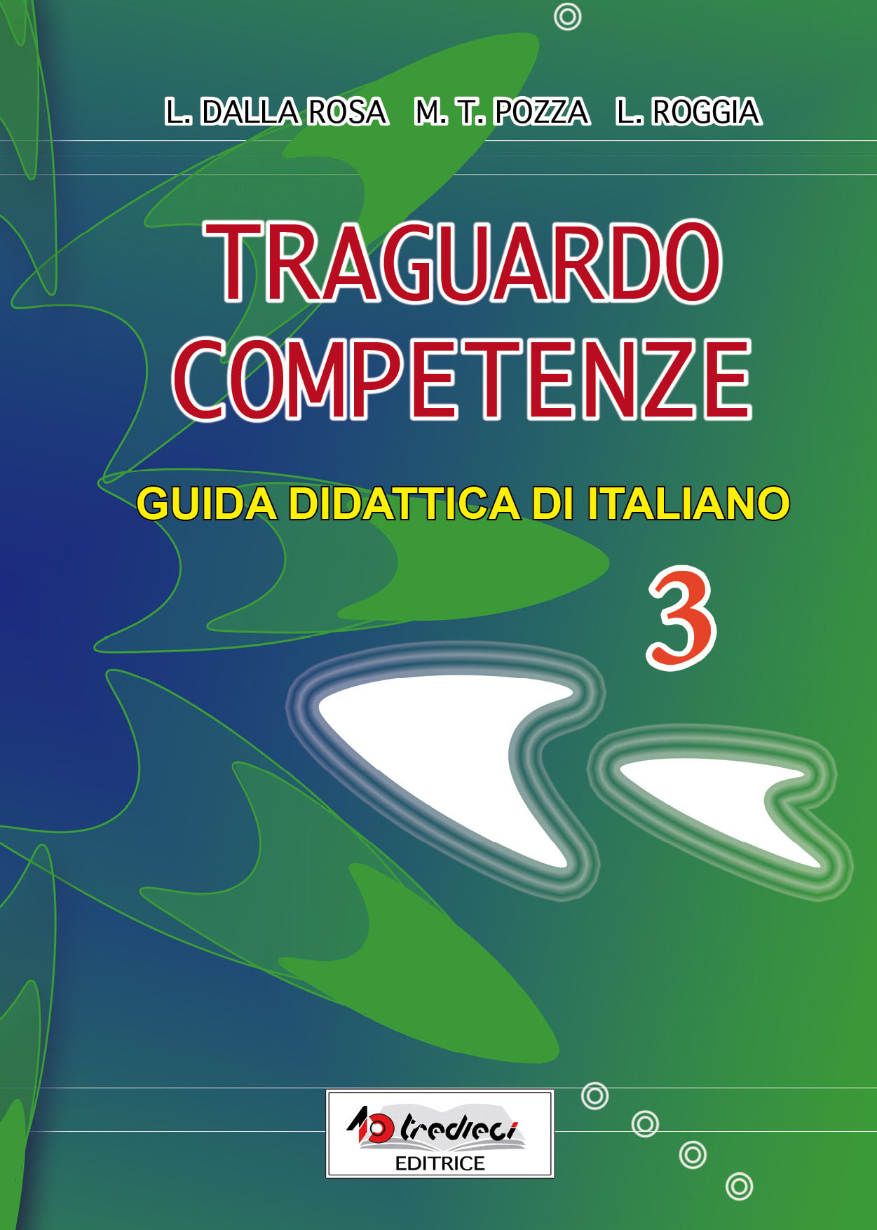TRAGUARDO COMPETENZE ITALIANO 3