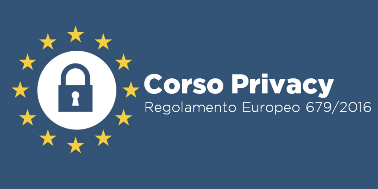 CORSO ONLINE AGGIORNAMENTO PRIVACY GDPR REGOLAMENTO EUROPEO 2016/679