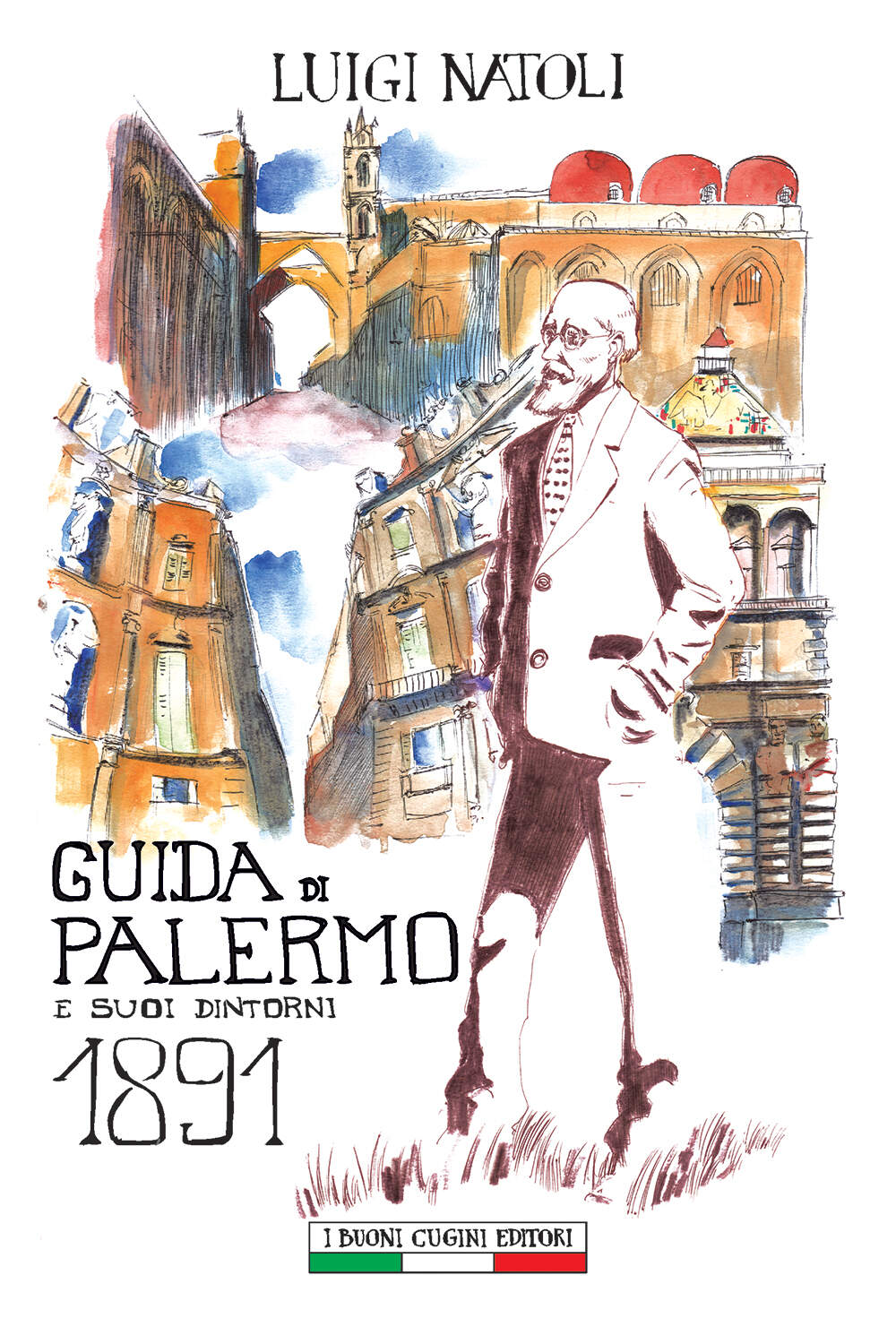 Luigi Natoli: Guida di Palermo e suoi dintorni 1891